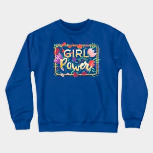 Girl Power Floral Typography Crewneck Sweatshirt